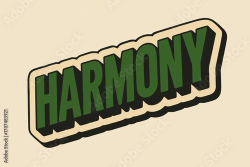 Retro Harmony Design. “Harmony”. retro sticker block lettering, bold cut-out outline, slight tilt/overlap,