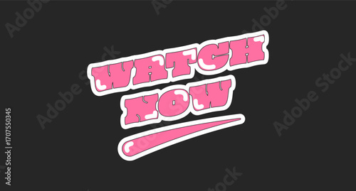 Watch now retro pink social media phrase. Play next video. Start movie, vlog advertising. Interactive action. Trendy typography with swoosh underline. Online button isolated on black. Oi font used