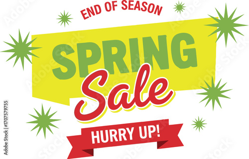 Vibrant "Spring Sale" announcement with "End of Season" and "Hurry Up!" messages, surrounded by festive starbursts.