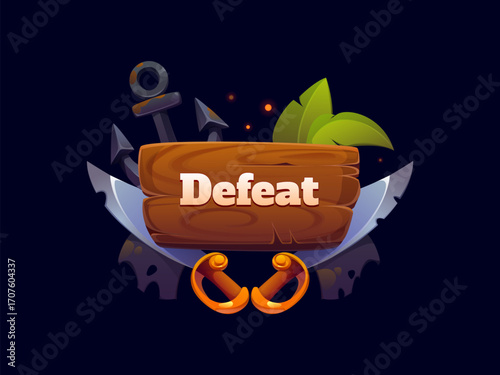 Defeat icon, pirate or corsair game UI asset frame for level not complete, cartoon vector. Defeat badge or banner with pirate ship anchor and corsair swords for arcade game GUI asset and gamer fail