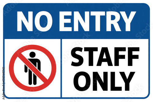 Ensure secure areas with this clear No Entry Staff Only restriction