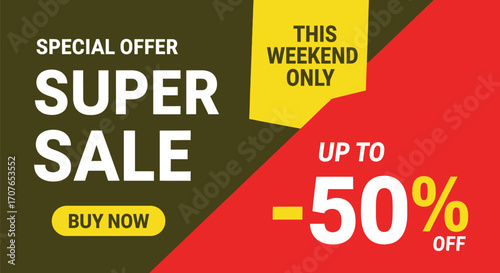 Exciting super sale announcement with up to 50% off discount, perfect for weekend promotions.