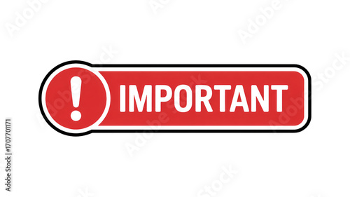 Red Important Sign with Exclamation Point Symbol for Urgent Messaging