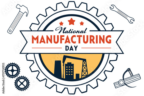 NATIONAL MANUFACTURING DAY vector illustration