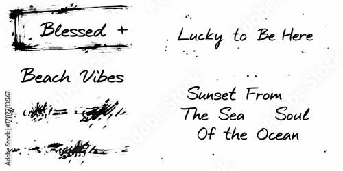 Collection of handwritten inspirational phrases and beach themed quotes with grunge artistic elements