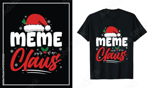 Meme Claus Christmas T-Shirt Design Funny Santa Holiday Meme Graphic