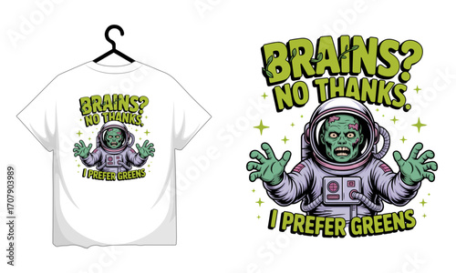 Zombie astronaut in space suit prefers greens over brains with funny quote T-shirt