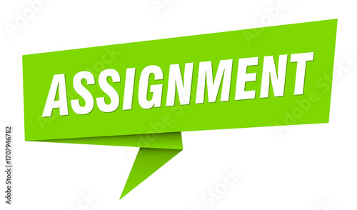 assignment banner. assignment speech bubble, label, sticker, sign template