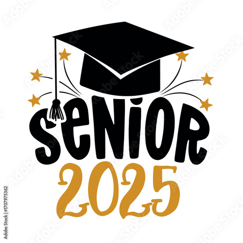 Strong “Senior 2025” headline with graduation cap and stars. Perfect for senior class apparel, posters, and social announcements.