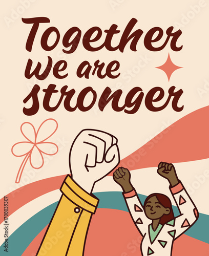 Together We Are Stronger Motivational Poster Illustration