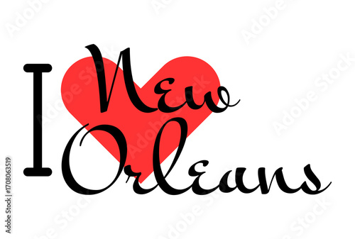 I love New Orleans, city of United States. Hand drawn letters with red heart. Vector illustration lettering, modern design