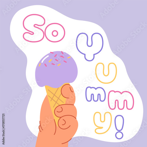 Hand of baby holding ice cream. The inscription So Yummy Vector