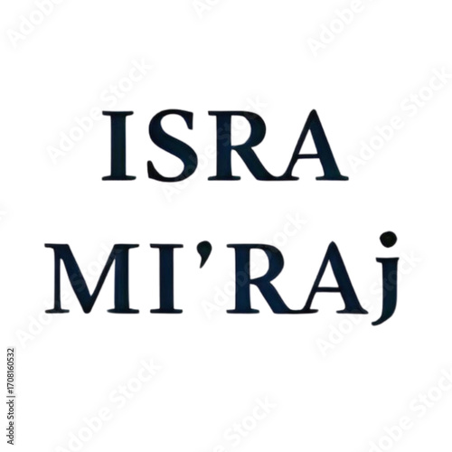 Isra Mi'raj: Islamic Night Journey inscription.