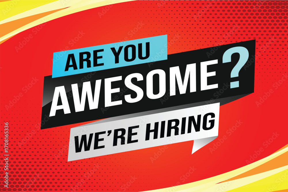 Fototapeta premium hiring recruitment Join now design for banner poster. are you awesome? lettering with geometric shapes lines. Vector illustration typographic. Open vacancy design template modern concept 