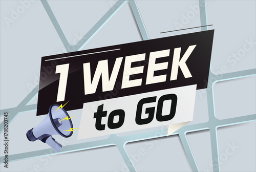 1 week to go word concept vector illustration with megaphone and 3d style for use landing page, template, ui, web, mobile app, poster, banner, flyer, background, gift card, coupon
