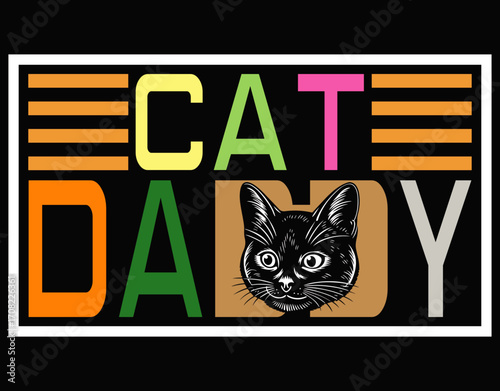 Retro Cat Dad Daddy Cool Kitten Lover Vintage - printable editable vector art file.