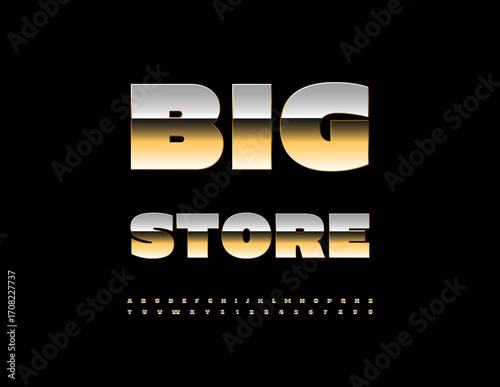 Vector Business signboard Big Store. Bold Golden Font. Trendy Luxury Metallic Alphabet Letters and Numbers