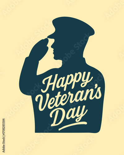 Happy Veteran's Day banner. Hand drawn lettering design and silhouette of saluting soldier.