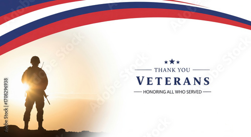 Silhouette soldier standing at sunrise with red white and blue wave design thank you veterans message honoring all who served patriotic respectful military appreciation