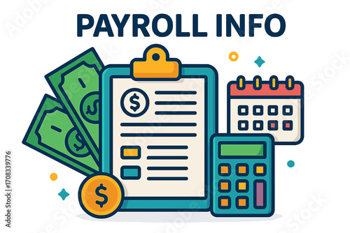 Payroll information graphic with cash, calculator, and calendar Payroll info