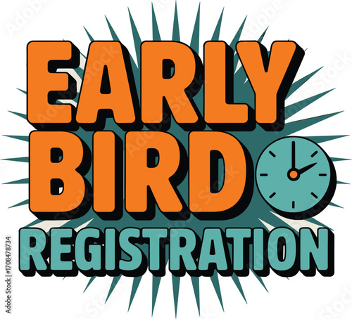 Vibrant engaging graphic announcing early bird registration for special offers and discounts