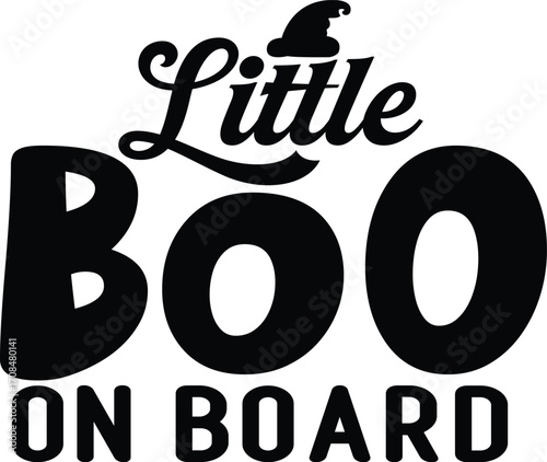 Little Boo On Board Svg T-shirt Design