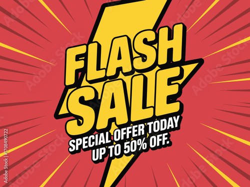 Flash sale announcement vibrant yellow lightning bolt special offer up to 50 percent off