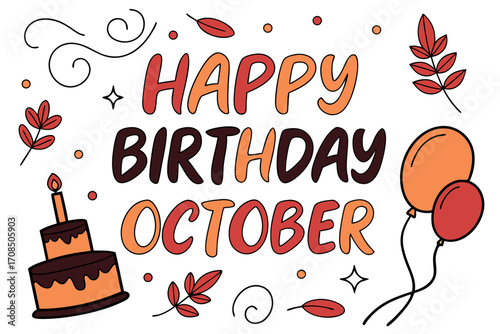 happy birthday OCTOBER vector illustration