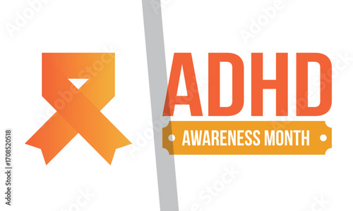 ADHD Awareness Month in October. Attention Deficit Hyperactivity Disorder. Celebrate annual in United States. Health care concept. Poster, greeting card, banner and background. Vector illustration