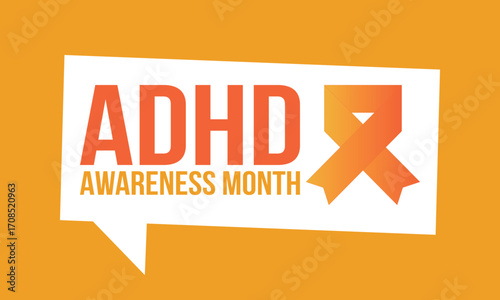 ADHD Awareness Month in October. Attention Deficit Hyperactivity Disorder. Celebrate annual in United States. Health care concept. Poster, greeting card, banner and background. Vector illustration