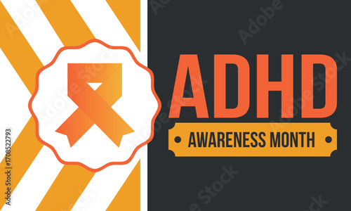ADHD Awareness Month in October. Attention Deficit Hyperactivity Disorder. Celebrate annual in United States. Health care concept. Poster, greeting card, banner and background. Vector illustration