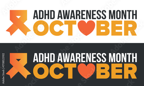 ADHD Awareness Month in October. Attention Deficit Hyperactivity Disorder. Celebrate annual in United States. Health care concept. Poster, greeting card, banner and background. Vector illustration