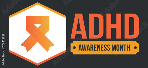 ADHD Awareness Month in October. Attention Deficit Hyperactivity Disorder. Celebrate annual in United States. Health care concept. Poster, greeting card, banner and background. Vector illustration