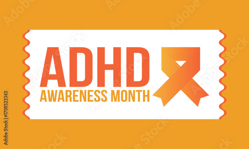 ADHD Awareness Month in October. Attention Deficit Hyperactivity Disorder. Celebrate annual in United States. Health care concept. Poster, greeting card, banner and background. Vector illustration
