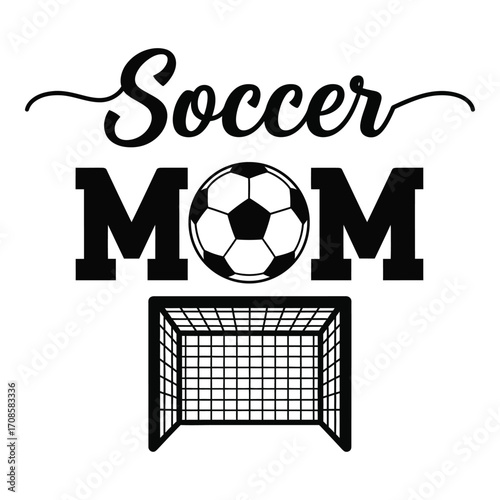 Vector art of a soccer mom design with ball and goal isolated on white background