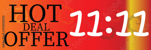 A vibrant graphic advertises a 'Hot Deal Offer' for the 11 11 sale. Bold typography and a gradient background create an eye-catching visual for promotions and discounts., Art & Illustration