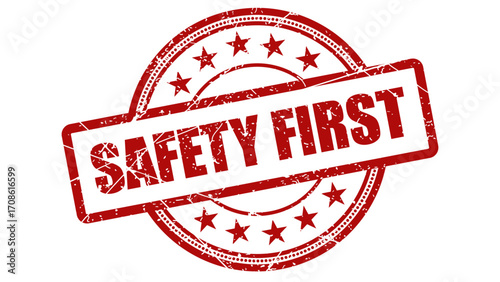 Safety first red stamp with grunge texture