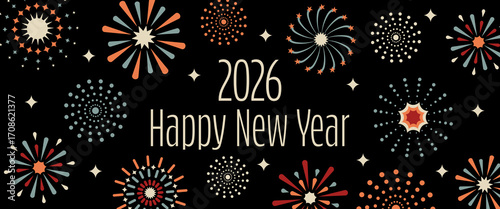 2026 Happy New Year - Schriftzug in englischer Sprache - Frohes neues Jahr. Neujahrskarte mit buntem Feuerwerk auf schwarzem Hintergrund.