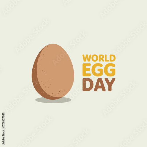 Vector art of world egg day concept with a single brown egg next to the text, representing the importance of eggs