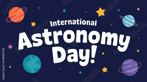 Vector art of international astronomy day greeting card with planets, stars, and text on a dark blue background, vector art