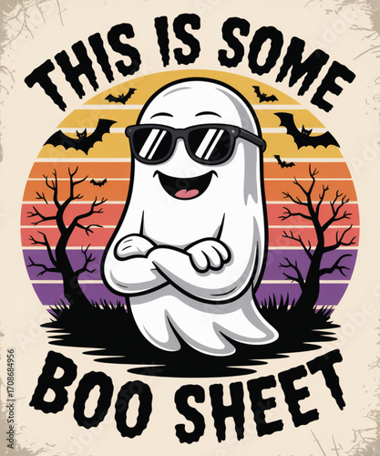 Funny ghost wearing sunglasses with text this is some boo sheet