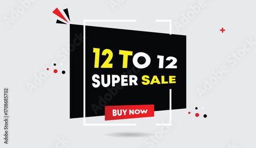 super sale 12 to 12 buy now editable vector art illustration design black red white shapes light gray background creative colorful modern promotional marketing banner poster flyer