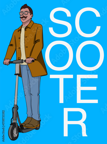 A man is riding an electric scooter. The inscription says "scooter." Suitable for a poster. Vector illustration.