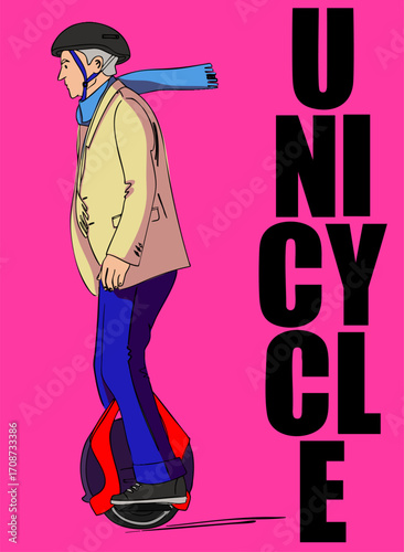 A man is riding a unicycle. The inscription says "unicycle." Suitable for a poster. Vector illustration.