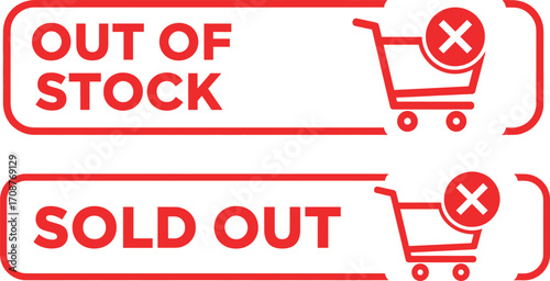 Out of Stock & Sold Out: A clear visual communication design displaying the Out of Stock and Sold Out indicators, featuring a shopping cart icon with a distinctive 'X' symbol.