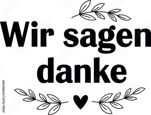 Elegant floral design with German text "We say thank you"