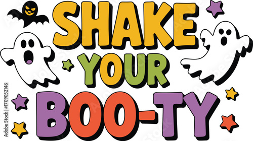 Halloween ghosts and stars with text shake your boo ty