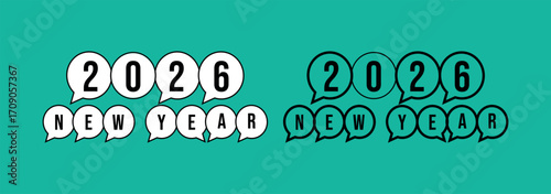 Modern 2026 New Year greeting card design featuring stylized typography in speech bubbles. Vector illustration for festive communication, seasonal messages, and holiday celebration banners
