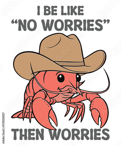 I Be Like No Worries Then Worries Cowboy Frog T-shirt Design vector, i be like, no worries, then worries, frog, cowboy, western, anxiety, stressed, introvert, funny, humorous, relatable, quirky,