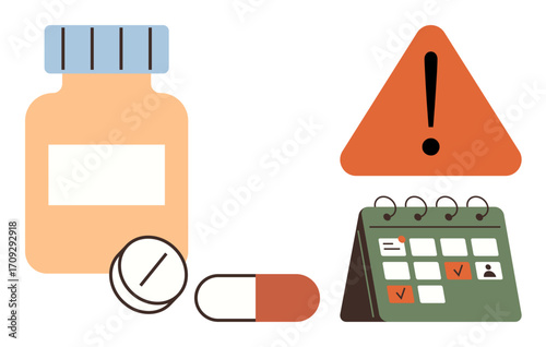 Pill bottle, capsules, and tablets near a warning symbol with a calendar for reminders. Ideal for health management, medical safety, schedule planning, risk awareness, medication adherence